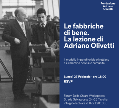 Invito lezione Adriano Olivetti al Forum Della Chiara
